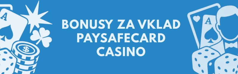 bonusy-za-vklad-paysafecard-casino